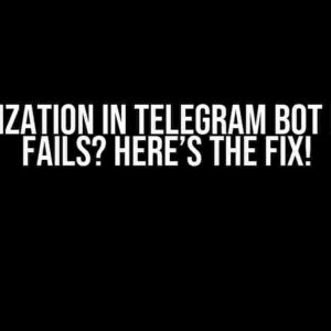 Authorization in Telegram Bot by Code Fails? Here’s the Fix!